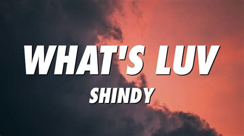 Shindy – What's Luv Lyrics 